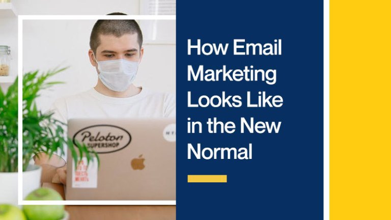 How Email Marketing Looks Like in the New Normal