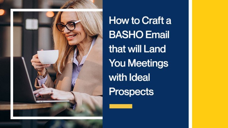 How to Craft a BASHO Email that will Land You Meetings with Ideal Prospects