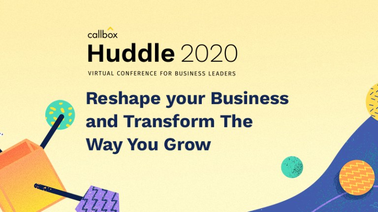 Callbox Huddle 2020: Reshape your Business and Transform The Way You Grow