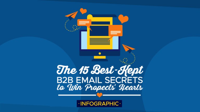 15 Best-Kept B2B Email Secrets to Win Prospects’ Hearts [INFOGRAPHIC]