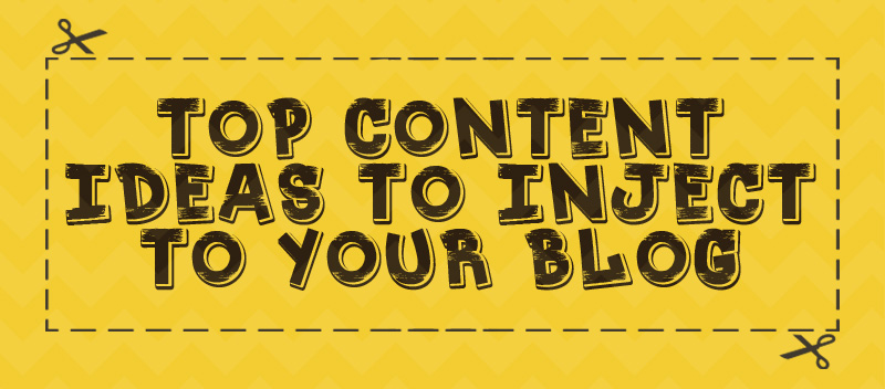 Top 5 Content Ideas to Inject in your Blog [INFOGRAPHIC]