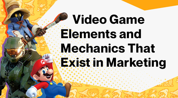 Video Game Elements and Mechanics That Exist in Marketing