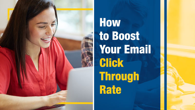 How to Boost Your Email Open and Click-Through Rate