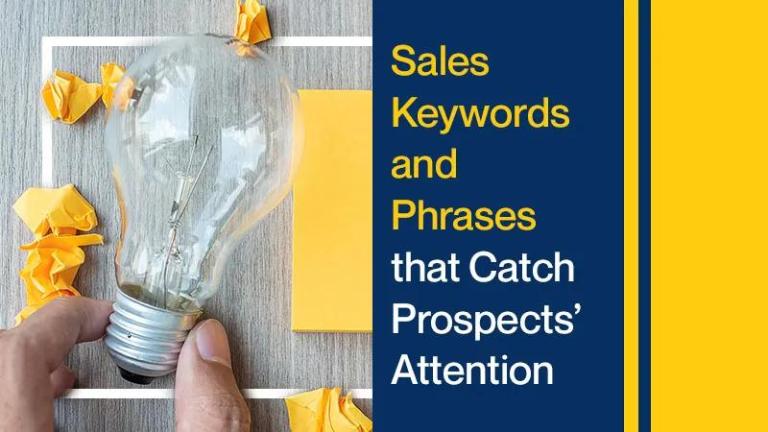 Sales Keywords and Phrases That Catch Prospects’ Attention