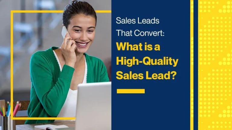 Sales Leads That Convert: What is a High-quality Sales Lead?