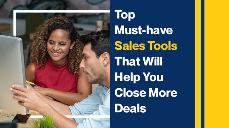 Top Must-have Sales Tools That Will Help You Close More Deals